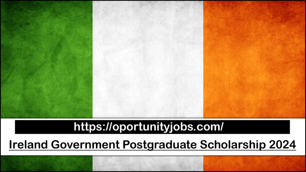 Ireland Government Postgraduate Scholarship 2024