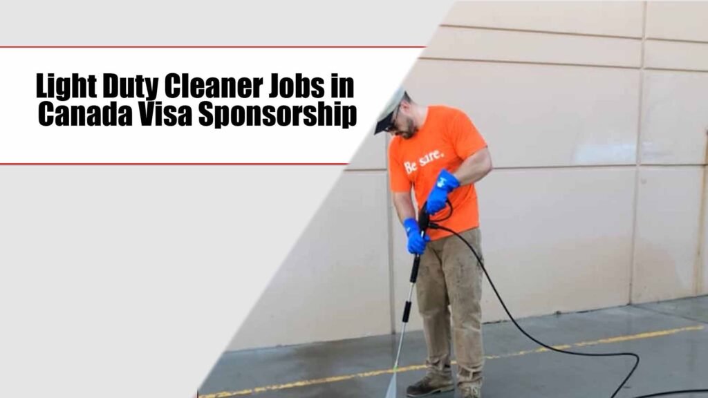 Light Duty Cleaner Jobs in Canada with Visa Sponsorship