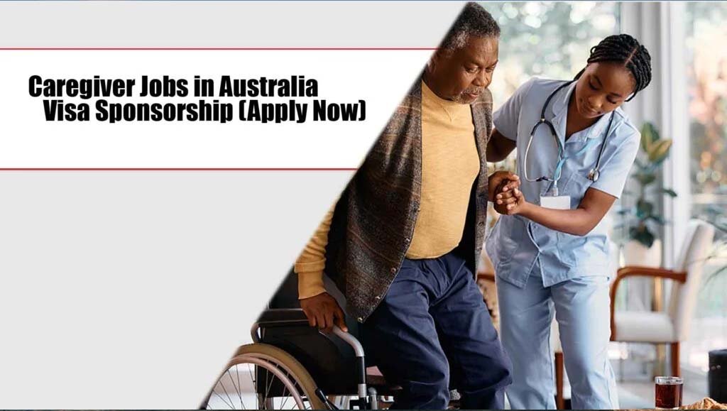 Caregiver Jobs in Australia 2025 Visa Sponsorship