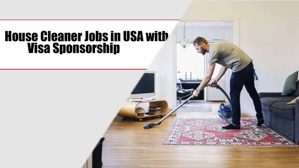 House Cleaner Jobs in USA with Visa Sponsorship