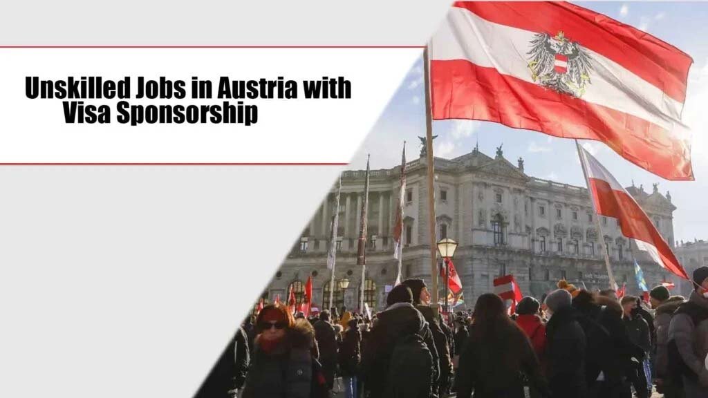 Unskilled Jobs in Austria with Visa Sponsorship 2025 (Apply Now)