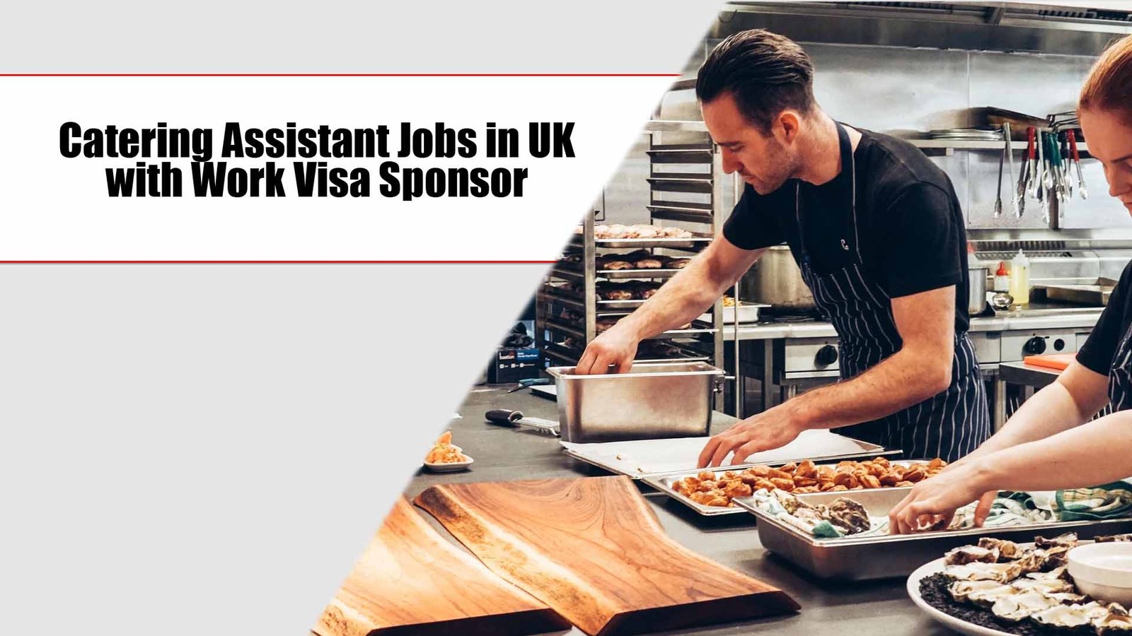 Catering Assistant Jobs in UK with Work Visa Sponsor (Apply Online)