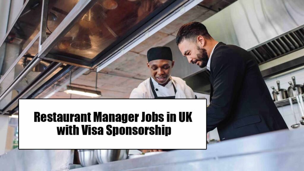 Restaurant Manager Jobs in UK with Visa Sponsorship