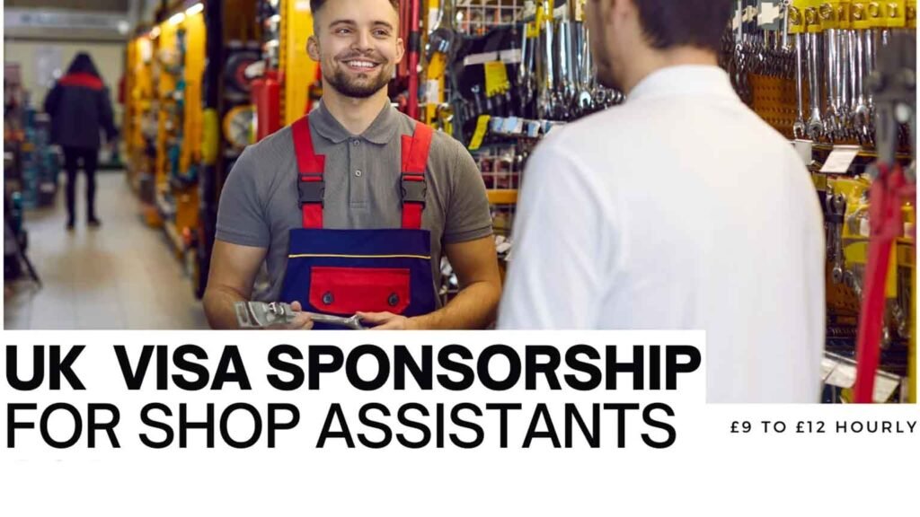 Shop Assistant Jobs in UK with Visa Sponsorship