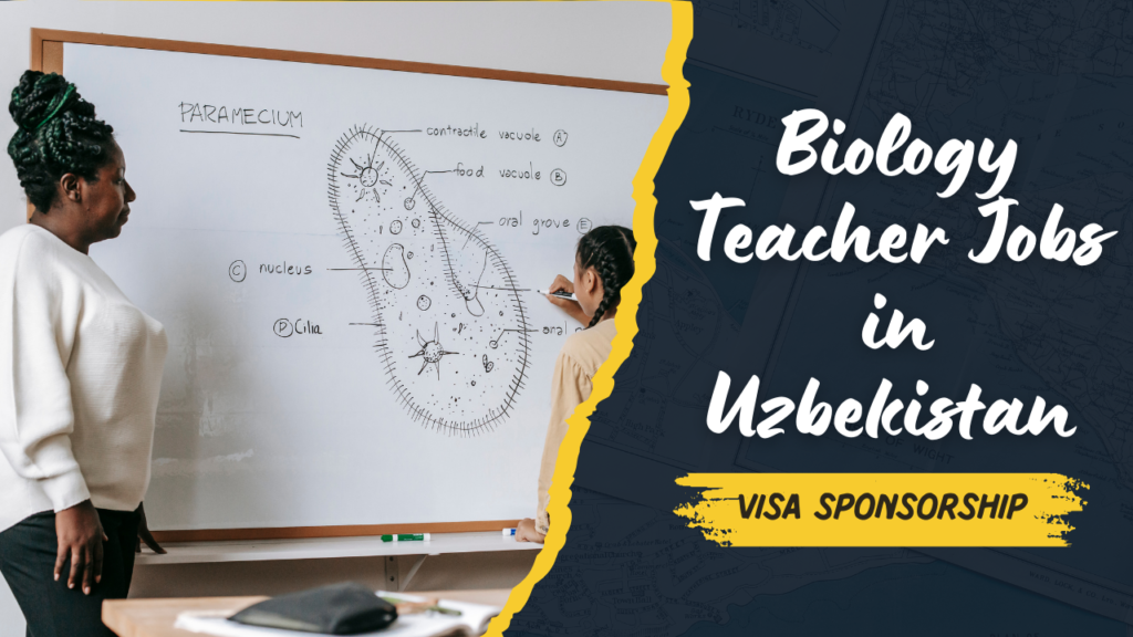 Biology Teacher Jobs in Uzbekistan with Visa Sponsorship