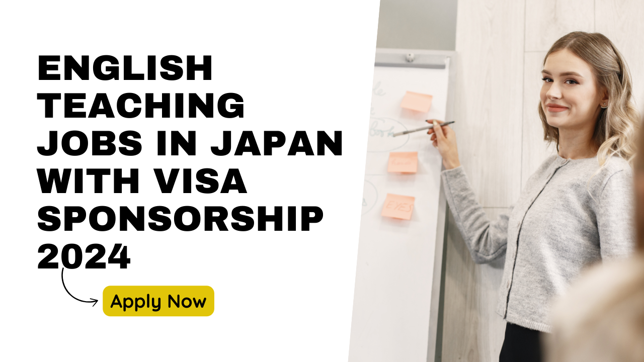 English Teaching Jobs in Japan with Visa Sponsorship 2024