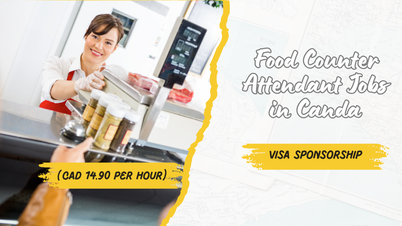 Food Counter Attendant Jobs in Canada 2024 (CAD 14.90 Per Hour)