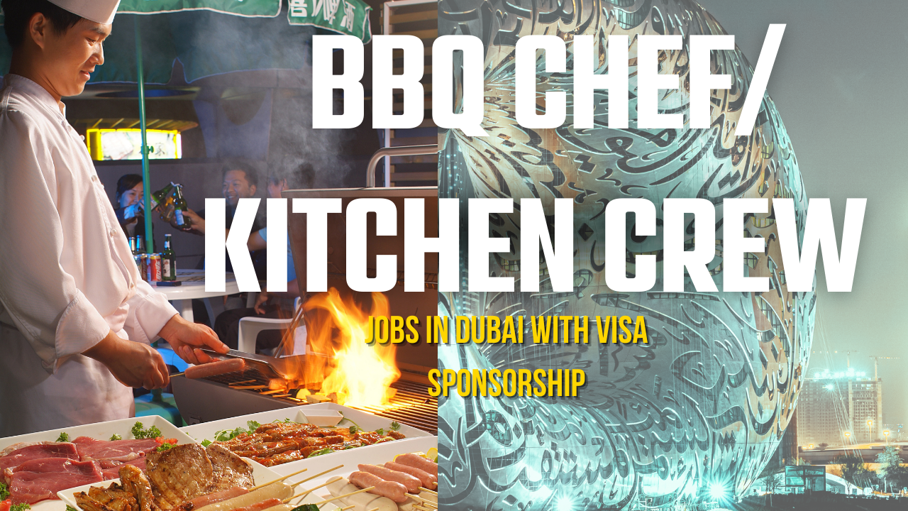 BBQ Chef and Kitchen Crew Jobs in Dubai