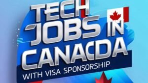 Read more about the article Tech Jobs in Canada with Visa Sponsorship 2025