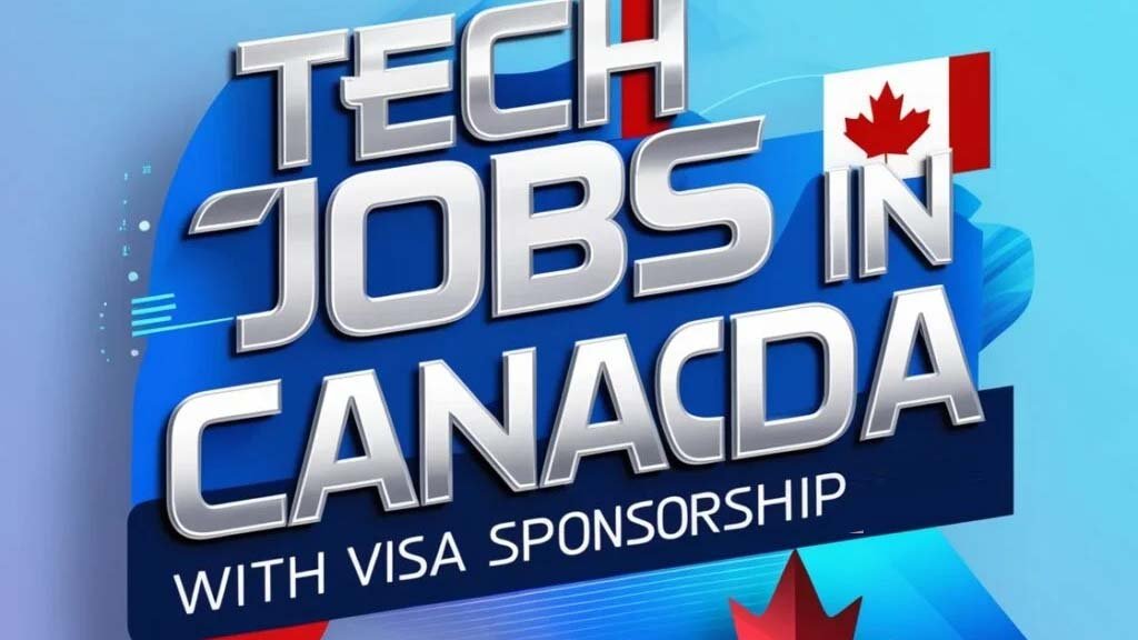 Tech Jobs in Canada with Visa Sponsorship 2025