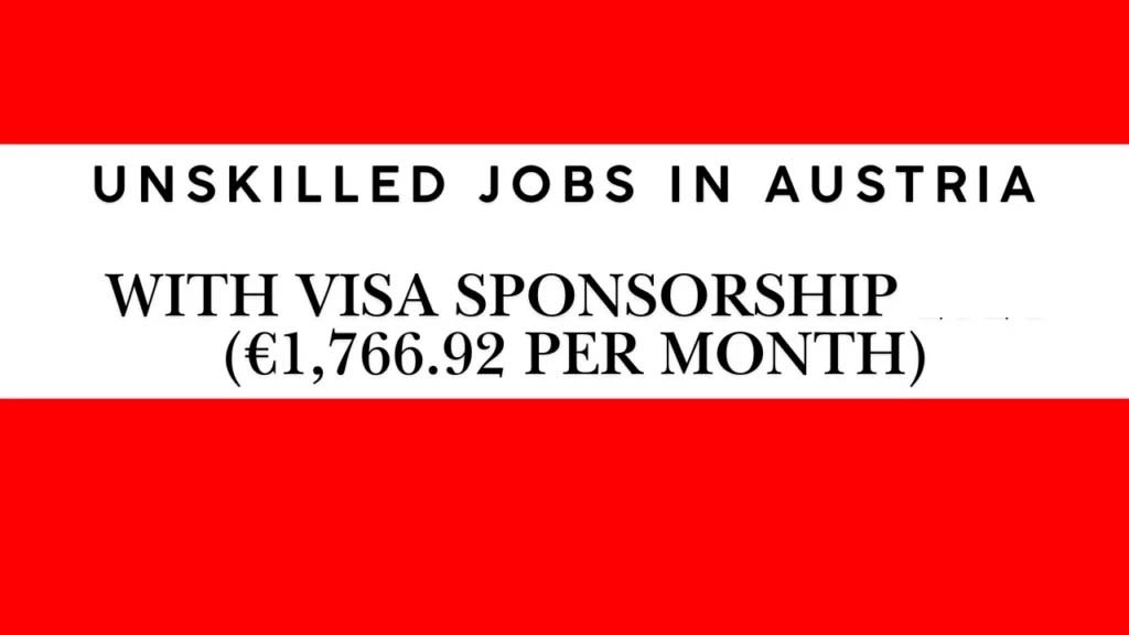 Unskilled Jobs in Austria with Visa Sponsorship