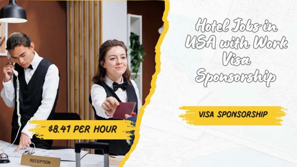 Hotel Jobs in USA with Work Visa Sponsorship 2025