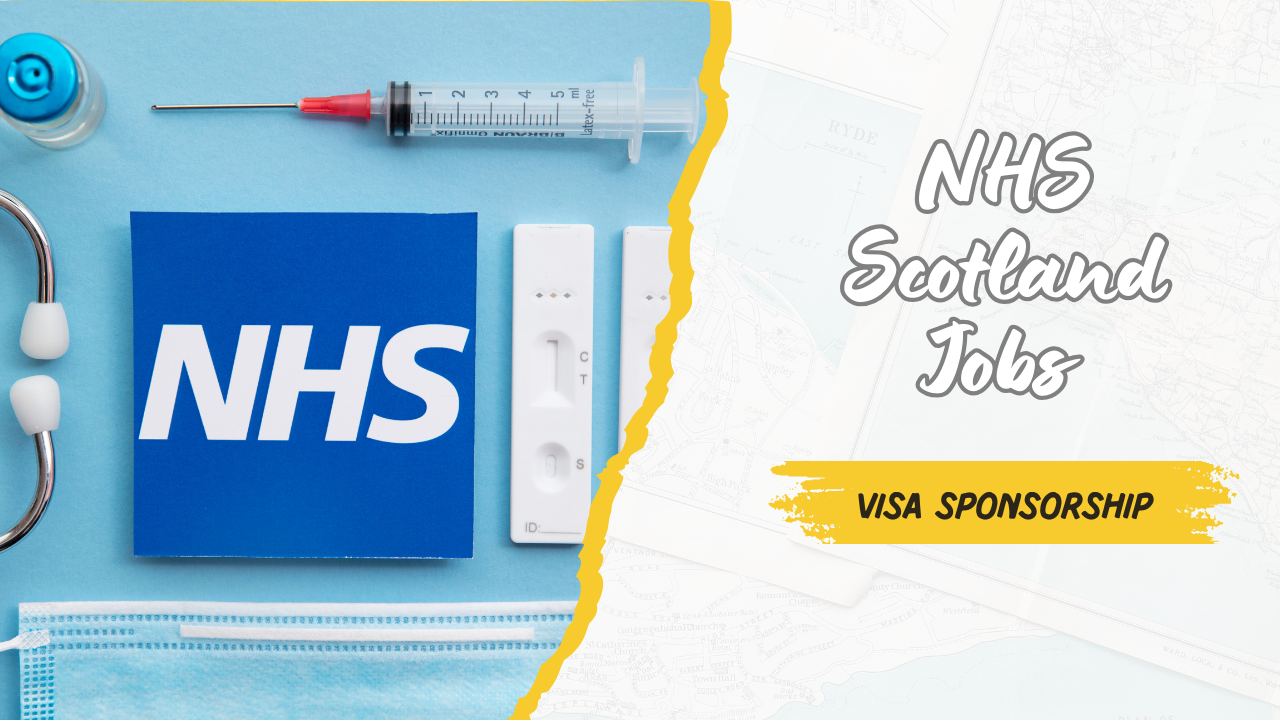 NHS Scotland Jobs with Visa Sponsorship 2024