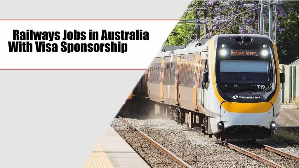 Railways Jobs in Australia With Visa Sponsorship 