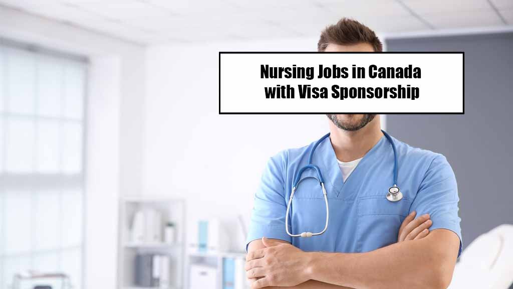 Nursing Jobs in Canada with Visa Sponsorship