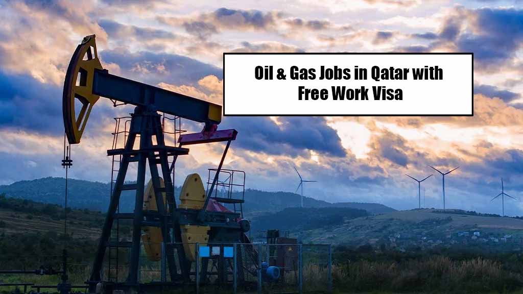 Oil & Gas Jobs in Qatar with Free Work Visa 2025