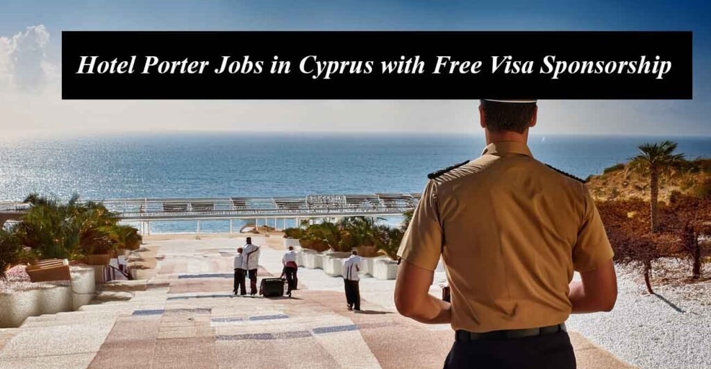 Hotel Porter Jobs in Cyprus with Free Visa Sponsorship