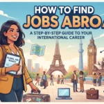 How to Find Jobs Abroad